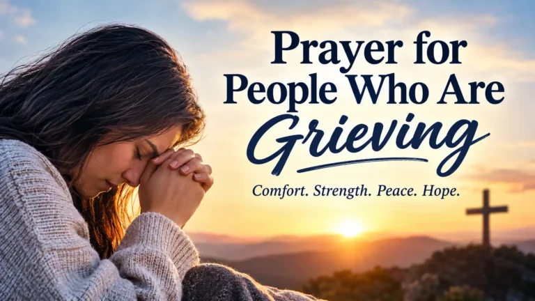 Prayer for People Who Are Grieving